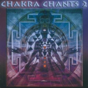 Chakra Chants 2 CD Cover